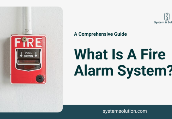 What Is A Fire Alarm System