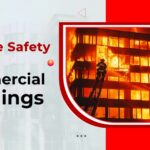 TOP 10 Fire Safety Tips for Commercial Buildings