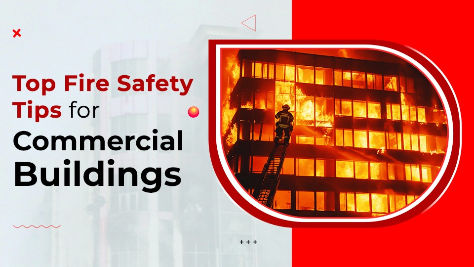 fire safety tips for commercial buildings